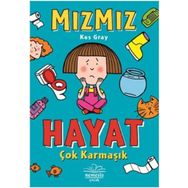 Mızmız-Hayat Çok Karmaşık - Kes Gray