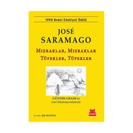 Mızraklar, Mızraklar Tüfekler, Tüfekler - Jose Saramago Jose Saramago