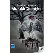MIZRAKLI DİRENİŞLER - CUMHUR KARACA