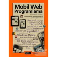 MOBIL WEB PROGRAMLAMA TÜM MOBIL CIHAZLAR VE İŞLETİM SISTEMLERI İÇİN YAZILIM GELİŞTİRME KLAVUZU - MAXIMILIANO FIRTMAN