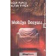 MOBILYA DOSYASI - ALTAN ÖYMEN;UĞUR MUMCU
