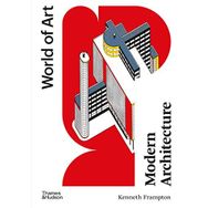 Modern Architecture (World of Art): A Critical History