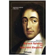 Modern Dönem Kutsal Kitap Eleştirisinin Öncüsü Baruch - Spinoza ve Eski Ahit Eleştirisi