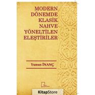 Modern Dönemde Klasik Nahve Yöneltilen Eleştiriler - Yunus İnanç
