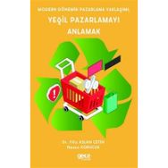 Modern Dönemin Pazarlama Yaklaşımı; Yeşil Pazarlam - Filiz Aslan