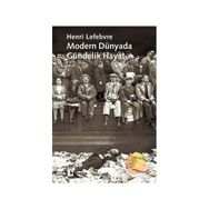 MODERN DÜNYADA GÜNDELİK HAYAT - HENRI LEFEBVRE