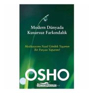 Modern Dünyada Kusursuz Farkındalık - Osho