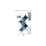 Modern Dünyanın Krizi - Rene Guenon