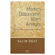 Modern Düşüncenin İslam Anlayışı - Salim Öğüt