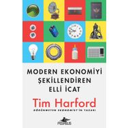 Modern Ekonomiyi Şekillendiren Elli İcat / Tim Harford