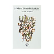 MODERN ERMENI EDEBIYATI - KEVORK B. BARDAKJIAN