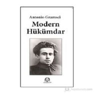 MODERN HÜKÜMDAR - ANTONIO GRAMSCI