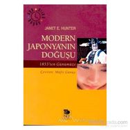 MODERN JAPONYA'NIN DOĞUŞU - JANET E. HUNTER