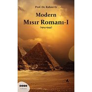 Modern Mısır Romanı 1 1914-1944 - Rahim Er