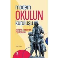 Modern Okulun Kuruluşu - Johann Heinrich Pestalozzi - Rönesans Yayınları