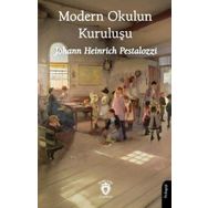 Modern Okulun Kuruluşu - Johann Heinrich Pestalozzi - Rönesans Yayınları