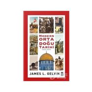 Modern Ortadoğu Tarihi (1453-2015) - James L. Gelvin