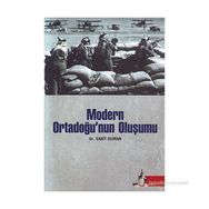 MODERN ORTADOĞU'NUN OLUŞUMU - SABIT DUMAN