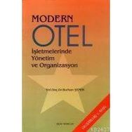 MODERN OTEL İŞLETMELERİNDE YÖNETİM VE ORGANIZASYON - BURHAN ŞENER
