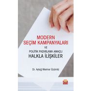 Modern Seçim Kampanyaları Ve Politik Pazarlama Amaçlı Halkla İlişkiler - Aytuğ Mermer