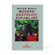 Modern Sosyoloji Kuramları - Malcolm Waters