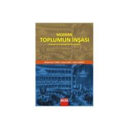 MODERN TOPLUMUN İNŞASI - MUAMMER TUNA;HASAN ŞEN;ZAFER DURDU