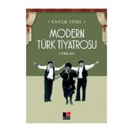 Modern Türk Tiyatrosu - Enver Töre