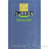 MODERN TÜRKİYE'DE SIYASI DÜŞÜNCE 6 İSLAMCILIK - MURAT GÜLTEKİNGİL;TANIL BORA;YASIN AKTAY