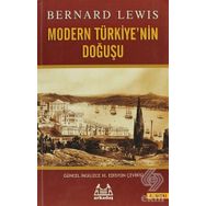 MODERN TÜRKİYE'NİN DOĞUŞU - BERNARD LEWIS
