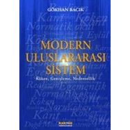 MODERN ULUSLARARASI SISTEM KÖKEN, GENİŞLEME, NEDENSELLIK - GÖKHAN BACIK
