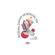 Modern Zaman Sendromları - Ayşe Aydoğdu