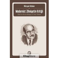 Modernist Zihniyetin Kritiği - Kürşad Atalar