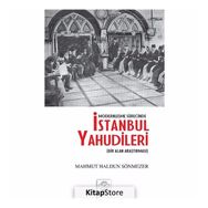 Modernleşme Sürecinde İstanbul Yahudileri - Mahmut Haldun Sönmezer