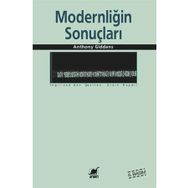 MODERNLİĞİN SONUÇLARI - ANTHONY GIDDENS