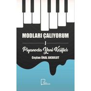 Modları Çalıyorum 1 - Piyanoda Yeni Keşifler - Ceylan Ünal Akbulut