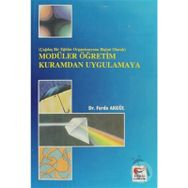 MODÜLER ÖĞRETİM KURAMDAN UYGULAMAYA - FERDA AKGÜL