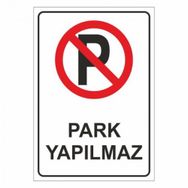 Modülerteknik Park Yapılmaz 25x35 cm Uyarı Levhası