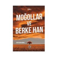 Moğollar ve Berke Han- Eyüp Fatih Künte
