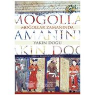 Moğollar Zamanında Yakın Doğu - Kemal Ramazan Haykıran
