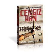 Moğolların Efsane İmparatoru Cengiz Han - Mehmet Samih Fethi