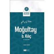 Moğultay B. Kılıç Siyerin Öncüleri 27 Güllü Yıldız