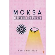 Mokşa - Hakan Kireçkaya