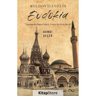 Moldovalı Gelin Evdokia - Hamdi Geçer