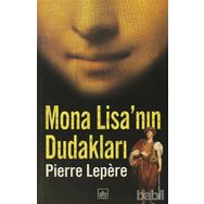 MONA LİSA'NIN DUDAKLARI - PIERRE LEPERE