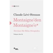 Montaigne'den Montaigne'e - Claude Levistrauss