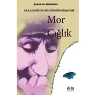 Mor Çığlık - Şaban Ali İmamoğlu