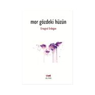 Mor Gözdeki Hüzün - Ertuğrul Erdoğan