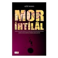MOR İHTİLAL - AZIZ MAMA