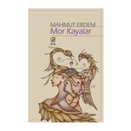 Mor Kayalar - Mahmut Erdem