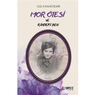 Mor Ötesi ve İçindeki Ben - Gül Kanar Demir